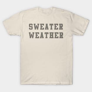 Sweater Weather T-Shirt